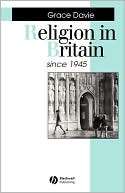 Religion in Britain Since 1945 Believing Without Belonging