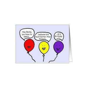  Cartoon Balloon People Birthday Greetings, Becky Card 