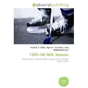  1985 86 NHL Season (9786134077026) Books