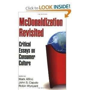 Caputos .R.WynyardsMcDonaldization Revisited(McDonaldization 