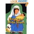 Mary and the Baby Jesus by Alice Joyce Davidson and Tammie Lyon 