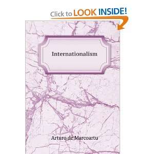  Internationalism Arturo de Marcoartu Books