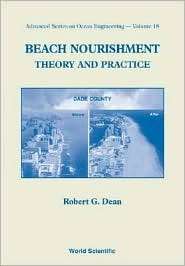 Beach Nourishment Theory and Practice, (9810215487), Robert G. Dean 