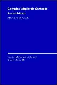 Complex Algebraic Surfaces, (0521495105), Arnaud Beauville, Textbooks 