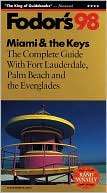 Miami and the Keys, 98 the Complete Guide with Fort Laudersale, Palm 