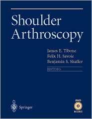 Shoulder Arthroscopy, (0387953639), James Tibone, Textbooks   Barnes 