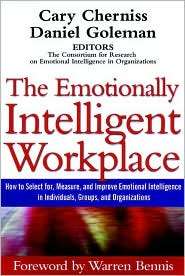 The Emotionally Intelligent Workplace How to Select for, Measure, and 