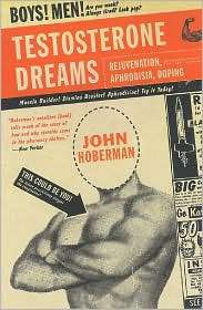 Testosterone Dreams Rejuvenation, Aphrodisia, Doping, (0520248228 