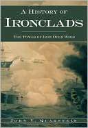 History of Ironclads The John V. Quarstein