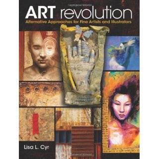 Art Revolution Alternative Approaches for Fine Artists and 