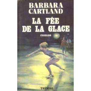  La fée de la glace Cartland Barbara Books