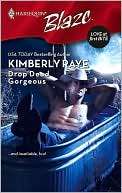 Drop Dead Gorgeous Kimberly Raye