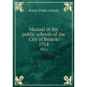   schools of the City of Boston. 1914 Boston Public Schools Books