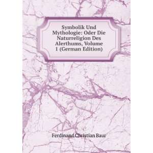   Volume 1 (German Edition) Ferdinand Christian Baur  Books