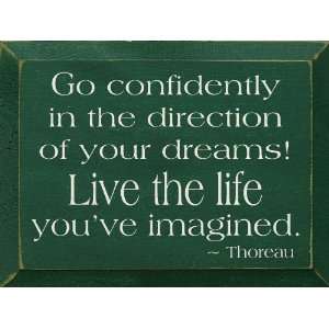  Go Confidently In The Direction Of Your Dreams Wooden 