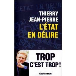  LEtat en délire Thierry Jean Pierre Books