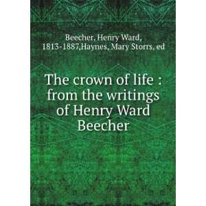   Beecher Henry Ward, 1813 1887,Haynes, Mary Storrs, ed Beecher Books