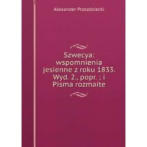  Szwecya wspomnienia jesienne z roku 1833. Wyd. 2., popr 