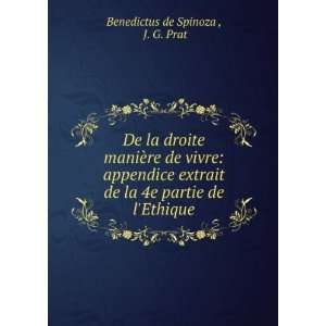   de la 4e partie de lEthique J. G. Prat Benedictus de Spinoza  Books