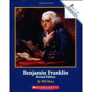    Benjamin Franklin (Rookie Biographies) [Paperback] Wil Mara Books