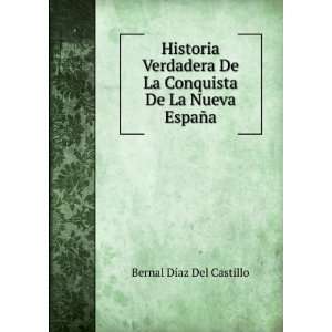   La Conquista De La Nueva EspaÃ±a Bernal DÃ­az Del Castillo Books