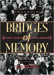 Bridges of Memory Chicagos Second Generation of Black Migration, Vol 