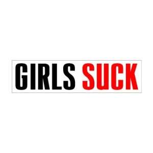 Girls Suck   Window Bumper Sticker