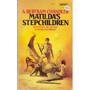  Matildas Stepchildren A. Bertram Chandler Books