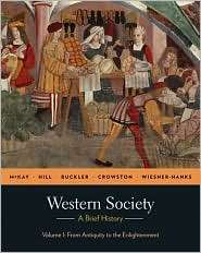 Western Society A Brief History Volume 1 from Antiquity to 