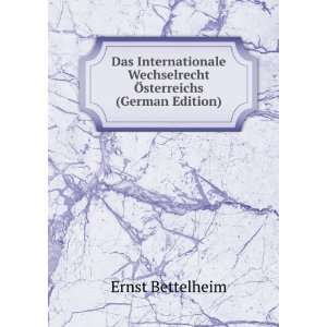   Wechselrecht Ã sterreichs (German Edition) Ernst Bettelheim Books
