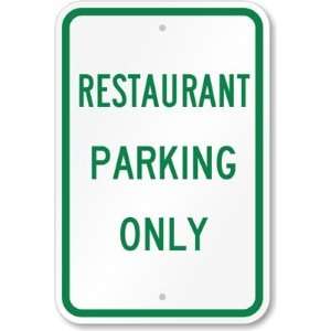  Restaurant Parking Only Engineer Grade Sign, 18 x 12 