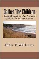 Gather the Children John Williams