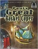 Pauls Great Basket Caper Larry Burgdorf