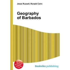  Geography of Barbados Ronald Cohn Jesse Russell Books