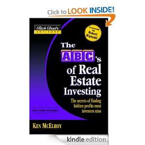 Rich Dads Advisors® The ABCs of Real Estate Investing The Secrets 