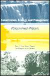 Conservation, Ecology, and Management of African Fresh Waters 