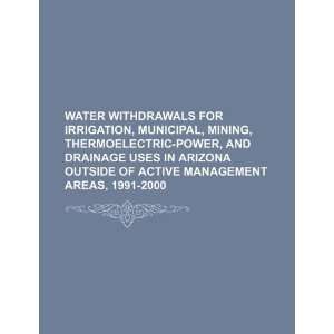  Water withdrawals for irrigation, municipal, mining 