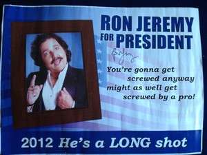 Ron Jeremy For President Autograph Poster  