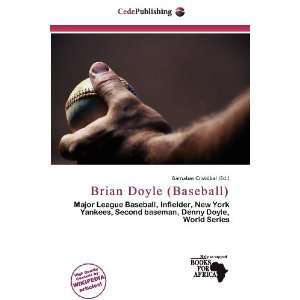   Brian Doyle (Baseball) (9786135949087) Barnabas Cristóbal Books