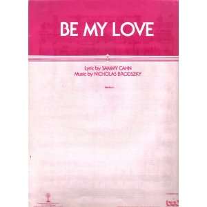  Be My Love Nicholas Brodsky, Sammy Cahn Books