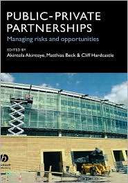 Public Private Partnerships Managing Risks and Opportunities 