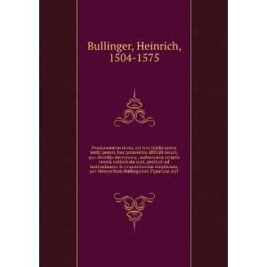   Bullingerum Tigurinae eccl Heinrich, 1504 1575 Bullinger Books