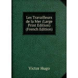   Large Print Edition) (French Edition) Hugo Victor  Books