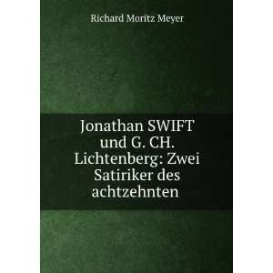  Jonathan SWIFT und G. CH. Lichtenberg Zwei Satiriker des 