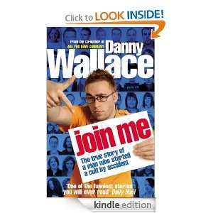 Join Me Danny Wallace  Kindle Store