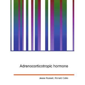  Adrenocorticotropic hormone Ronald Cohn Jesse Russell 