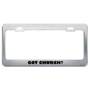  Got Church? Last Name Metal License Plate Frame Holder 