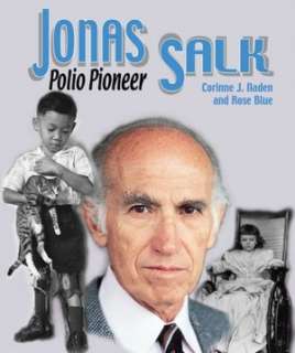   Jonas Salk Polio Pioneer by Corinne J. Naden, Lerner 