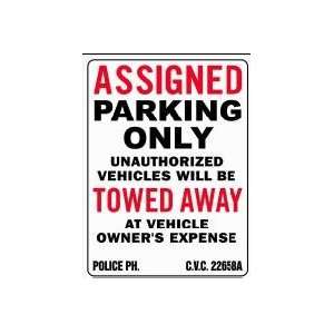  ASSIGNED PARKING ONLY UNAUTHORIZED VEHICLES WILL BE TOWED 