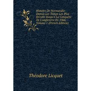   En 1066, Volume 1 (French Edition) ThÃ©odore Licquet Books